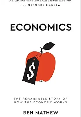 خرید و دانلود نسخه کامل کتاب Economics: The Remarkable Story of How the Economy Works