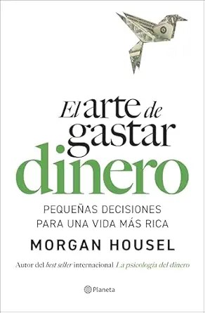 خرید و دانلود نسخه کامل کتاب El arte de gastar dinero: Pequeñas decisiones para una vida más rica (No Ficción) (Spanish Edition)_6a7ece4ea8a18.webp خرید و دانلود نسخه کامل کتاب El arte de gastar dinero: Pequeñas decisiones para una vida más rica (No Ficción) (Spanish Edition)