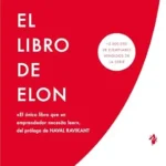 خرید و دانلود نسخه کامل کتاب El libro de Elon: Una guía hacia el propósito y el éxito (Spanish Edition)