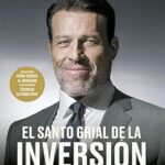 خرید و دانلود نسخه کامل کتاب El Santo Grial de la inversión: Los mejores inversores del mundo revelan sus estrategias secretas (Deusto) (Spanish Edition)
