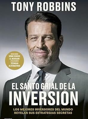 خرید و دانلود نسخه کامل کتاب El Santo Grial de la inversión: Los mejores inversores del mundo revelan sus estrategias secretas (Deusto) (Spanish Edition)