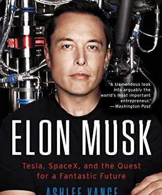 خرید و دانلود نسخه کامل کتاب Elon Musk: Tesla, SpaceX, and the Quest for a Fantastic Future Kindle Edition