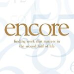 خرید و دانلود نسخه کامل کتاب Encore: Finding Work that Matters in the Second Half of Life