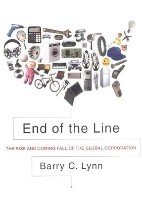 خرید و دانلود نسخه کامل کتاب End of the Line: The Rise and Coming Fall of the Global Corporation