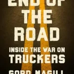 خرید و دانلود نسخه کامل کتاب End of the Road: Inside the War on Truckers