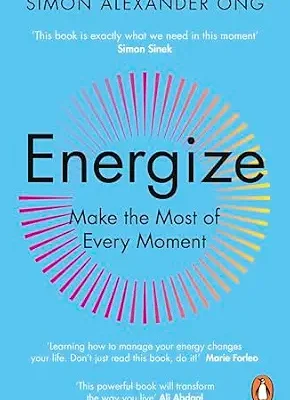 خرید و دانلود نسخه کامل کتاب Energize: Make the Most of Every Moment