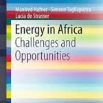 خرید و دانلود نسخه کامل کتاب Energy in Africa: Challenges and Opportunities (SpringerBriefs in Energy)