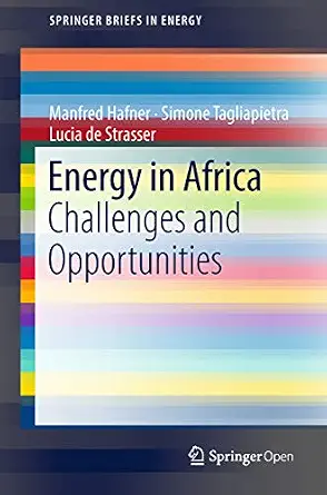 خرید و دانلود نسخه کامل کتاب Energy in Africa: Challenges and Opportunities (SpringerBriefs in Energy)_6a701023cc60b.webp خرید و دانلود نسخه کامل کتاب Energy in Africa: Challenges and Opportunities (SpringerBriefs in Energy)