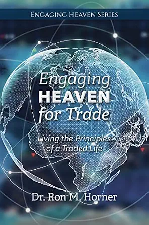 خرید و دانلود نسخه کامل کتاب Engaging Heaven for Trade: Living the Principles of a Traded Life_6a80e7416a99c.webp خرید و دانلود نسخه کامل کتاب Engaging Heaven for Trade: Living the Principles of a Traded Life