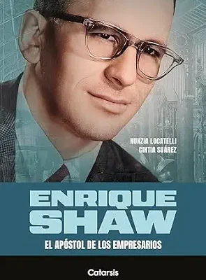 خرید و دانلود نسخه کامل کتاب Enrique Shaw: El apóstol de los empresarios (Spanish Edition)
