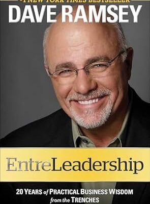 خرید و دانلود نسخه کامل کتاب EntreLeadership: 20 Years of Practical Business Wisdom from the Trenches