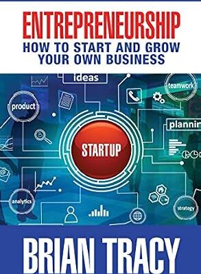 خرید و دانلود نسخه کامل کتاب Entrepreneurship: How to Start and Grow Your Own Business
