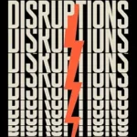 خرید و دانلود نسخه کامل کتاب Epic Disruptions: 11 Innovations That Shaped Our Modern World