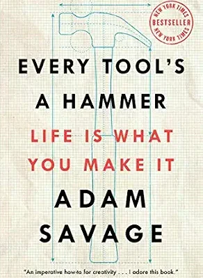 خرید و دانلود نسخه کامل کتاب Every Tool’s a Hammer: Life Is What You Make It