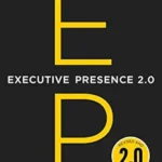 خرید و دانلود نسخه کامل کتاب Executive Presence 2.0: Leadership in an Age of Inclusion