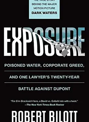 خرید و دانلود نسخه کامل کتاب Exposure: Poisoned Water, Corporate Greed, and One Lawyer’s Twenty-Year Battle against DuPont