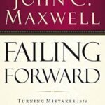 خرید و دانلود نسخه کامل کتاب Failing Forward: Turning Mistakes into Stepping Stones for Success