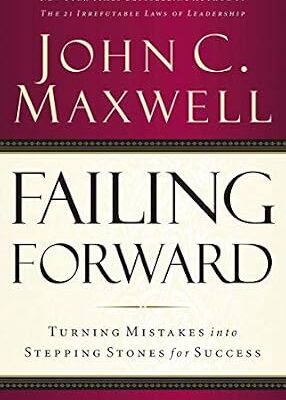 خرید و دانلود نسخه کامل کتاب Failing Forward: Turning Mistakes into Stepping Stones for Success