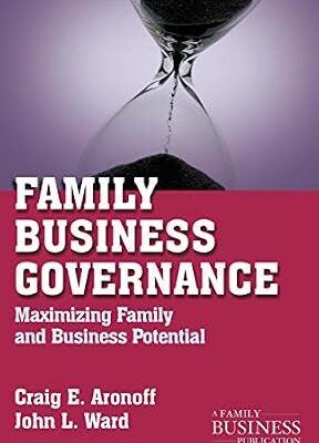 خرید و دانلود نسخه کامل کتاب Family Business Governance: Maximizing Family and Business Potential (A Family Business Publication)