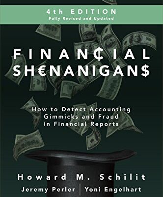 خرید و دانلود نسخه کامل کتاب Financial Shenanigans, Fourth Edition: How to Detect Accounting Gimmicks & Fraud in Financial Reports: How to Detect Accounting Gimmicks and Fraud in Financial Reports Kindle Edition