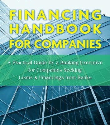 خرید و دانلود نسخه کامل کتاب Financing Handbook for Companies: A Practical Guide by a Banking Executive for Companies Seeking Loans & Financings from Banks Kindle Edition