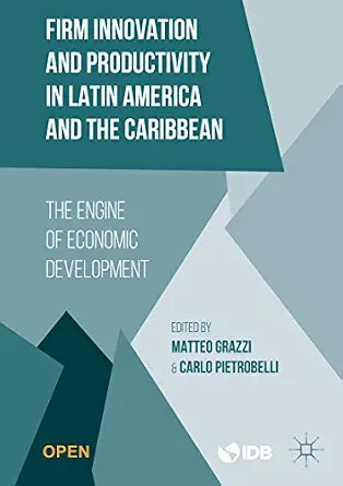 خرید و دانلود نسخه کامل کتاب Firm Innovation and Productivity in Latin America and the Caribbean: The Engine of Economic Development_6a7002eda6c2f.webp خرید و دانلود نسخه کامل کتاب Firm Innovation and Productivity in Latin America and the Caribbean: The Engine of Economic Development