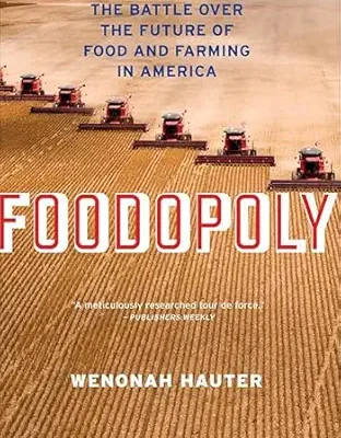 خرید و دانلود نسخه کامل کتاب Foodopoly: The Battle Over the Future of Food and Farming in America