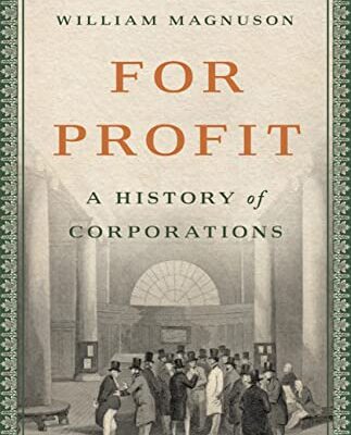 خرید و دانلود نسخه کامل کتاب For Profit: A History of Corporations Kindle Edition