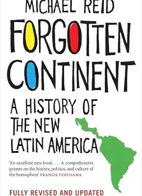خرید و دانلود نسخه کامل کتاب Forgotten Continent: A History of the New Latin America