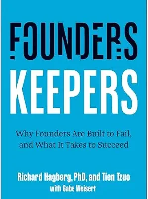 خرید و دانلود نسخه کامل کتاب Founders, Keepers: Why Founders Are Built to Fail, and What it Takes to Succeed