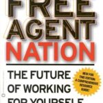 خرید و دانلود نسخه کامل کتاب Free Agent Nation: How Americans New Independent Workers Are Transforming the Way We Live
