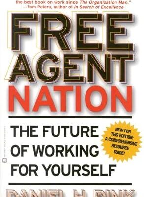 خرید و دانلود نسخه کامل کتاب Free Agent Nation: How Americans New Independent Workers Are Transforming the Way We Live