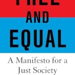 خرید و دانلود نسخه کامل کتاب Free and Equal: A Manifesto for a Just Society