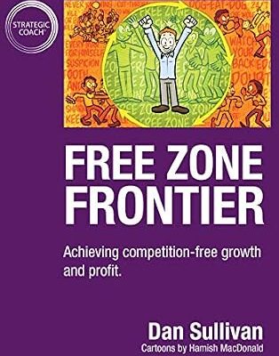 خرید و دانلود نسخه کامل کتاب Free Zone Frontier: Achieving competition-free growth and profit