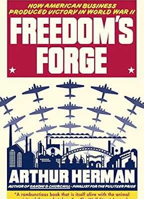 خرید و دانلود نسخه کامل کتاب Freedom’s Forge: How American Business Produced Victory in World War II
