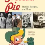 خرید و دانلود نسخه کامل کتاب Fritos® Pie: Stories, Recipes, and More (Tarleton State University Southwestern Studies in the Humanities Book 24)