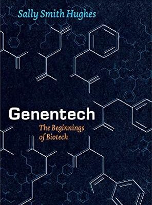 خرید و دانلود نسخه کامل کتاب Genentech: The Beginnings of Biotech (Synthesis)