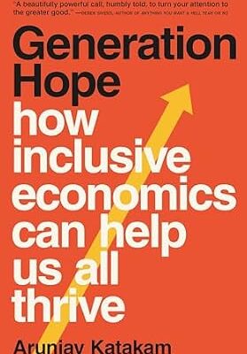 خرید و دانلود نسخه کامل کتاب Generation Hope: How Inclusive Economics Can Help Us All Thrive