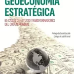 خرید و دانلود نسخه کامل کتاب GEOECONOMÍA ESTRATÉGICA (Spanish Edition)
