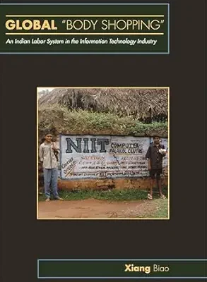 خرید و دانلود نسخه کامل کتاب Global “Body Shopping”: An Indian Labor System in the Information Technology Industry (In-Formation)