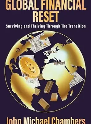 خرید و دانلود نسخه کامل کتاب Global Financial Reset: Surviving and Thriving Through the Transition