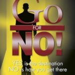 خرید و دانلود نسخه کامل کتاب Go for No! Yes is the Destination, No is How You Get There