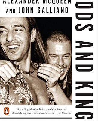 خرید و دانلود نسخه کامل کتاب Gods and Kings: The Rise and Fall of Alexander McQueen and John Galliano Kindle Edition