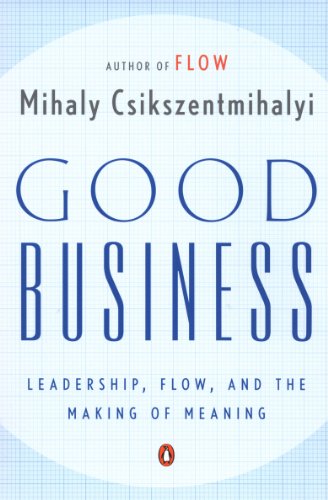 خرید و دانلود نسخه کامل کتاب Good Business: Leadership, Flow, and the Making of Meaning Kindle Edition_6a7871d0e39ac.jpeg خرید و دانلود نسخه کامل کتاب Good Business: Leadership, Flow, and the Making of Meaning Kindle Edition