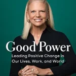 خرید و دانلود نسخه کامل کتاب Good Power: Leading Positive Change in Our Lives, Work, and World