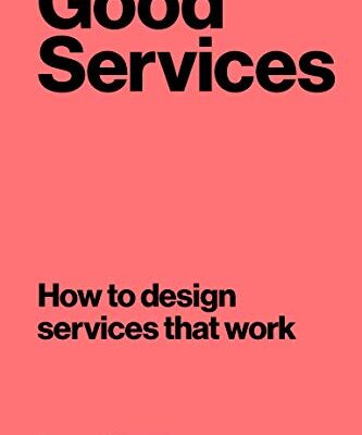 خرید و دانلود نسخه کامل کتاب Good Services: How to Design Services that Work Kindle Edition