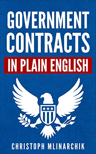خرید و دانلود نسخه کامل کتاب Government Contracts in Plain English: What You Need to Know About the FAR (Federal Acquisition Regulation), DFARS, Subcontracts, Small Business Set-Asides, … Contracts in Plain English Series) Kindle Edition_6a77ba252b09c.jpeg خرید و دانلود نسخه کامل کتاب Government Contracts in Plain English: What You Need to Know About the FAR (Federal Acquisition Regulation), DFARS, Subcontracts, Small Business Set-Asides, … Contracts in Plain English Series) Kindle Edition