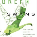خرید و دانلود نسخه کامل کتاب Green Swans: The Coming Boom In Regenerative Capitalism