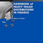 خرید و دانلود نسخه کامل کتاب Handbook of Heavy Tailed Distributions in Finance: Handbooks in Finance, Book 1 (Volume 1)