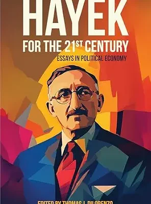 خرید و دانلود نسخه کامل کتاب Hayek for the 21st Century: Essays in Political Economy